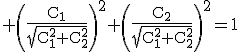 \rm \left(\frac{C_1}{\sqrt{C_1^2+C_2^2}}\right)^2+\left(\frac{C_2}{\sqrt{C_1^2+C_2^2}}\right)^2=1