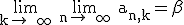 \rm \lim_{k\to +\infty} \lim_{n\to +\infty} a_{n,k}=\beta