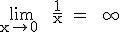 \rm \lim_{x\to 0+} \frac{1}{x} = +\infty