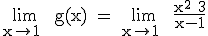 \rm \lim_{x\to 1^+} g(x) = \lim_{x\to 1^+} \frac{x^2+3}{x-1}