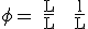 \rm \phi = \frac{L}{L} + \frac{l}{L}