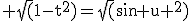 \rm \sqrt(1-t^2)=\sqrt(sin u ^2)