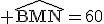 \rm \widehat{BMN}=60