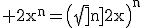 \rm 2x^{n}=\(\sqrt[n]{2}x\)^{n}