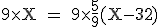 \rm 9\times X = 9\times\frac{5}{9}(X-32)