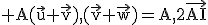 \rm A(\vec{u}+\vec{v}),(\vec{v}+\vec{w})=A,2\vec{AI};2\vec{AJ}: plan (AIJ)