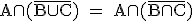 \rm A\cap(\bar{B\cup C}) = A\cap(\bar{B\cap C})