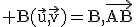 \rm B(\vec{u},\vec{v})=B,\vec{AB};\vec{AC}: plan (ABC)
