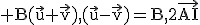 \rm B(\vec{u}+\vec{v}),(\vec{u}-\vec{v})=B,2\vec{AI};\vec{CB}: plan (ABC)