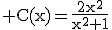 \rm C(x)=\frac{2x^{2}}{x^{2}+1}