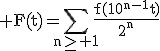 \rm F(t)=\Bigsum_{n\ge 1}\frac{f(10^{n-1}t)}{2^n}