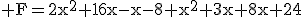 \rm F=2x^2+16x-x-8+x^2+3x+8x+24