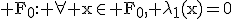 \rm F_0: \forall x\in F_0, \lambda_1(x)=0