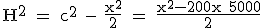 \rm H^2 = c^2 - \frac{x^2}{2} = \frac{x^2-200x+5000}{2}