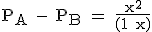 \rm P_A - P_B = \frac{x^2}{(1+x)}