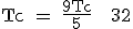 \rm Tc = \frac{9Tc}{5} + 32