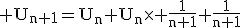 \rm U_{n+1}=U_n+U_n\times \frac{1}{n+1}+\frac{1}{n+1}