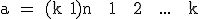 \rm a = (k+1)n + 1 + 2 + ... + k