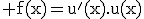 \rm f(x)=u'(x).u(x)