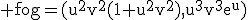 \rm fog=(u^2v^2(1+u^2v^2),u^3v^3e^u)
