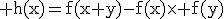 \rm h(x)=f(x+y)-f(x)\times f(y)
