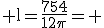 \rm l=\frac{754}{12\pi}= 