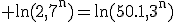 \rm ln(2,7^n)=ln(50.1,3^n)