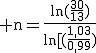 \rm n=\frac{ln(\frac{30}{13})}{ln[(\frac{1,03}{0,99})}