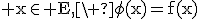 \rm x\in E,\ \phi(x)=f(x)