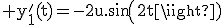 \rm y_{1}'(t)=-2u.sin(2t)