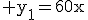 \rm y_1=60x