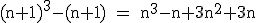 \rm~(n+1)^3-(n+1)~=~n^3-n+3n^2+3n