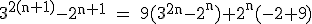 \rm~3^{2(n+1)}-2^{n+1}~=~9(3^{2n}-2^n)+2^n(-2+9)