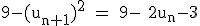 \rm~9-(u_{n+1})^2~=~9-~2u_n-3