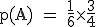 \rm~p(A)~=~\frac{1}{6}\times\frac{3}{4}
