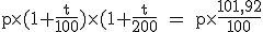 \rm~p\times(1+\frac{t}{100})\times(1+\frac{t}{200}~=~p\times\frac{101,92}{100}