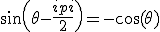\sin\(\theta-\frac{\pi}{2}\)=-\cos(\theta)