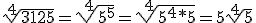 \sqrt[4]{3125} = \sqrt[4]{5^5} = \sqrt[4]{5^4*5} = 5\sqrt[4]{5}