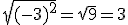 \sqrt{(-3)^2} = \sqrt{9} = 3