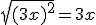 \sqrt{(3x)^2}=3x