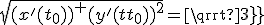 \sqrt{(x^'(t_0))^2+(y^'(t_0))^2}=\sqrt{3}