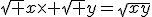 \sqrt x\times \sqrt y=\sqrt{xy}
