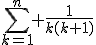\sum\limits_{k=1}^{n} \frac{1}{k(k+1)}