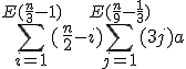 \sum_{i=1}^{E(\frac{n}{3}-1)}(\frac{n}{2}-i)+\sum_{j=1}^{E(\frac{n}{9}-\frac{1}{3})}(3j)+ a