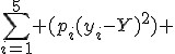 \sum_{i=1}^5 (p_i(y_i-Y)^2) 
