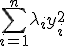 \sum_{i=1}^n\lambda_{i}y_i^2