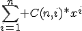 \sum_{i=1}^n C(n,i)*x^i