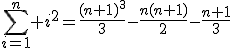 \sum_{i=1}^n i^2=\frac{(n+1)^3}{3}-\frac{n(n+1)}{2}-\frac{n+1}{3}