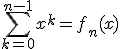 \sum_{k = 0}^{n-1}x^k =f_n(x)