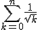 \sum_{k=0}^{n}{\frac{1}{\sqrt{k}}}